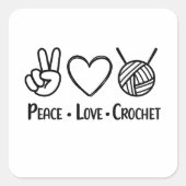 Peace Love Crochet Vierkante Sticker (Voorkant)