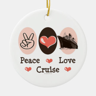 Peace Love Cruise Ornament