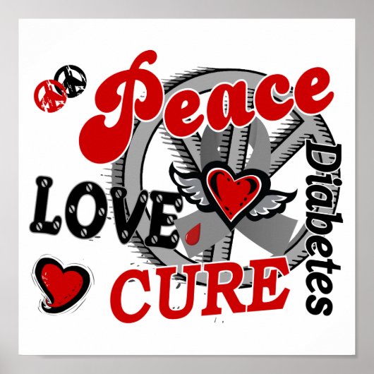 Peace Love Cure 2 Diabetes Poster (Voorkant)