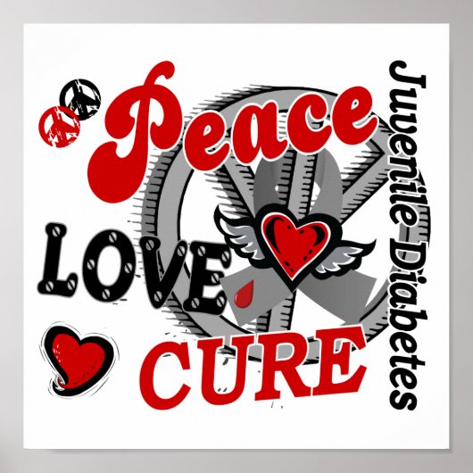 Peace Love Cure 2 Juvenile Diabetes Poster (Voorkant)