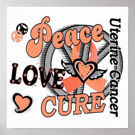 Peace Love Cure 2 Uterine Cancer Poster (Voorkant)