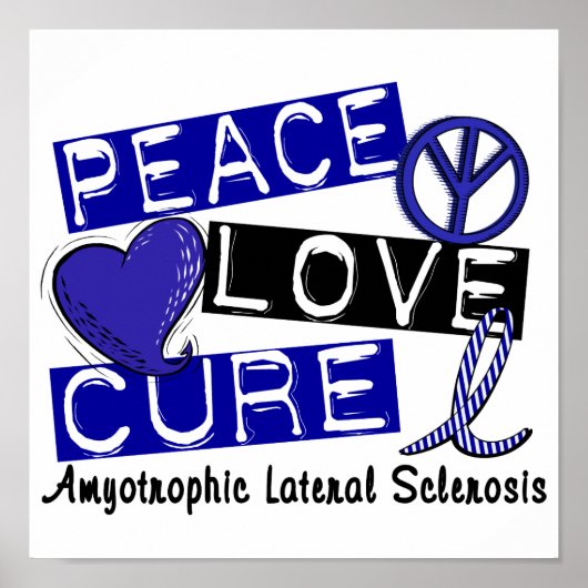 Peace Love Cure ALS Amyotrophic Laterale sclerose Poster (Voorkant)