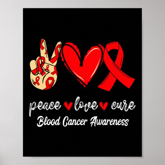 Peace Love Cure Blood Cancer Red Ribbon Awareness Poster (Voorkant)