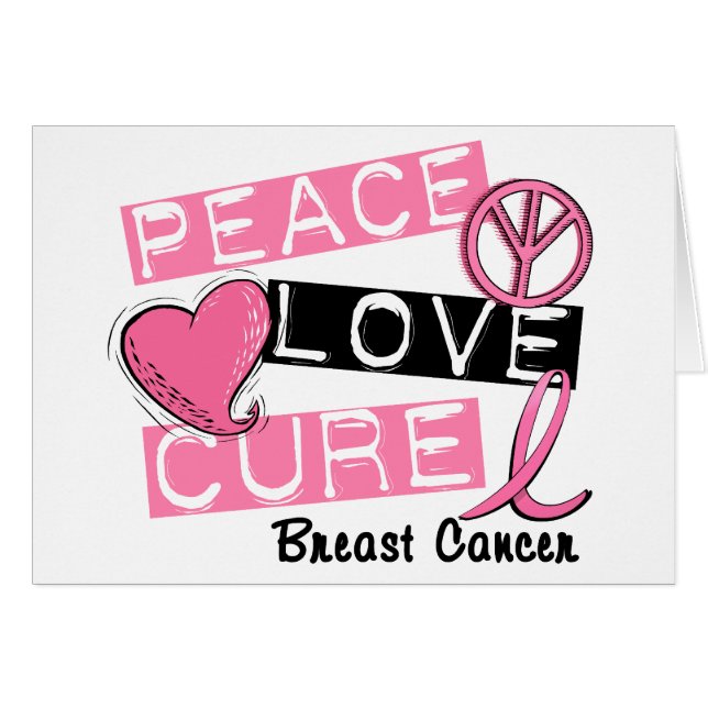 PEACE LOVE CURE BREAST CANCER (Voorkant Horizontaal)