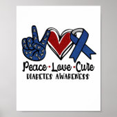 Peace Love Cure Diabetes Awareness Poster (Voorkant)