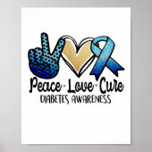 Peace Love Cure Diabetes Awareness Poster (Voorkant)
