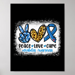Peace Love Cure Grey Blue Ribbon Diabetes Awarenes Poster