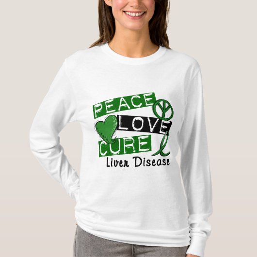 Peace Love Cure Liver Disease T-shirt (Voorkant)