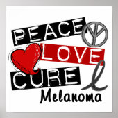 Peace Love Cure Melanoma Poster (Voorkant)