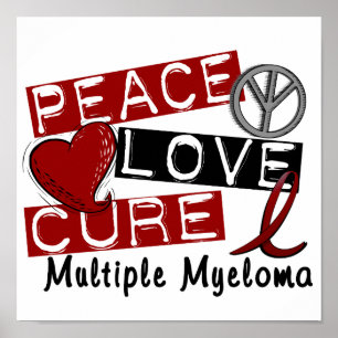 Peace Love Cure Multiple Myeloma Poster