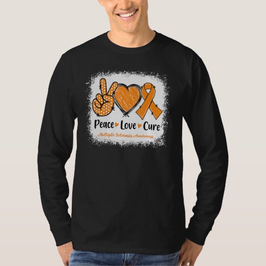 Peace Love Cure Multiple Sclerosis Ms Awareness Or T-shirt (Voorkant)