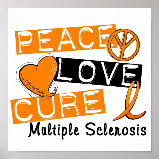 Peace Love Cure Multiple Sclerosis MS Poster (Voorkant)