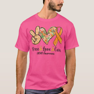 Peace Love Cure Oranje Ribbon ADHD Awareness Gifte T-shirt
