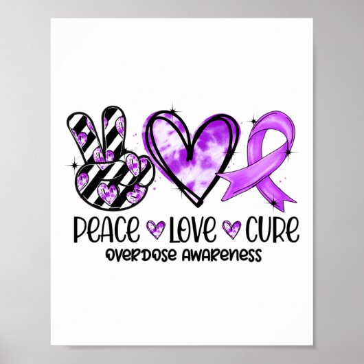 Peace Love Cure Overdose Awareness  Poster (Voorkant)