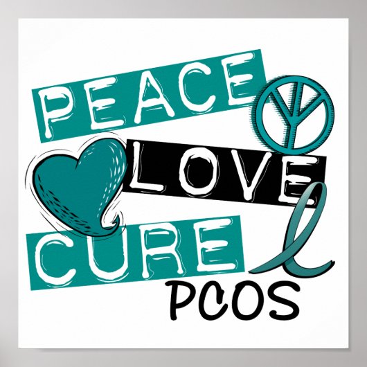 Peace Love Cure PCOS Polycystic Ovarian Syndrome Poster (Voorkant)