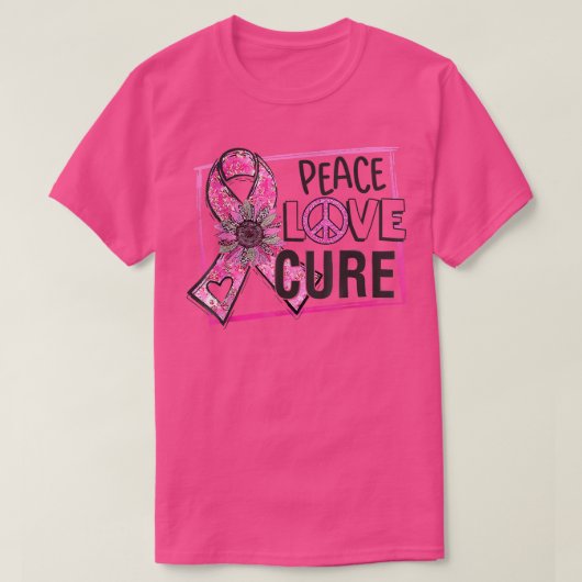 Peace Love Cure Pink Ribbon Breast Cancer Awarenes T-shirt (Design voorkant)