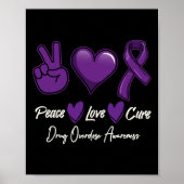 Peace Love Cure Purple Drug Overdose Awareness  Poster (Voorkant)