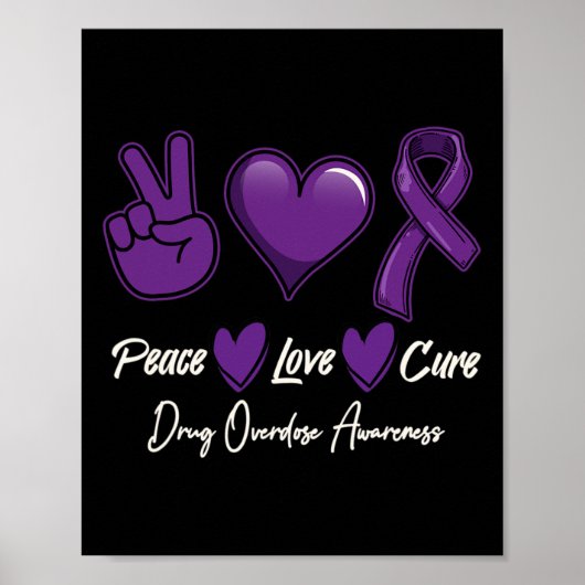 Peace Love Cure Purple Drug Overdose Awareness  Poster (Voorkant)