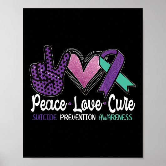 Peace Love Cure Suicide Prevention Awareness Poster (Voorkant)