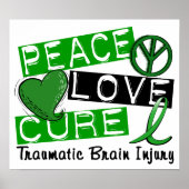 Peace Love Cure Traumatic Brain Injury TBI Poster (Voorkant)