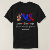 Peace Love Cure Vascular Compression Syndromes Aw T-shirt (Design voorkant)