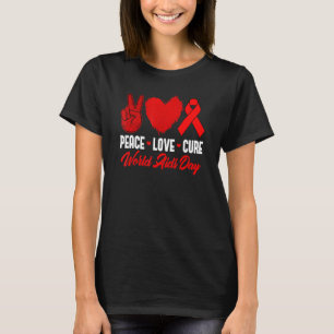 Peace Love Cure World AIDS Day HIV Awareness Red R T-shirt