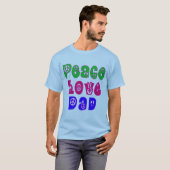 Peace Love Dad Gifts T-shirt (Voorkant volledig)
