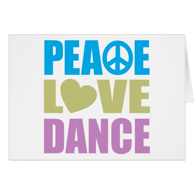 Peace Love Dance (Voorkant Horizontaal)