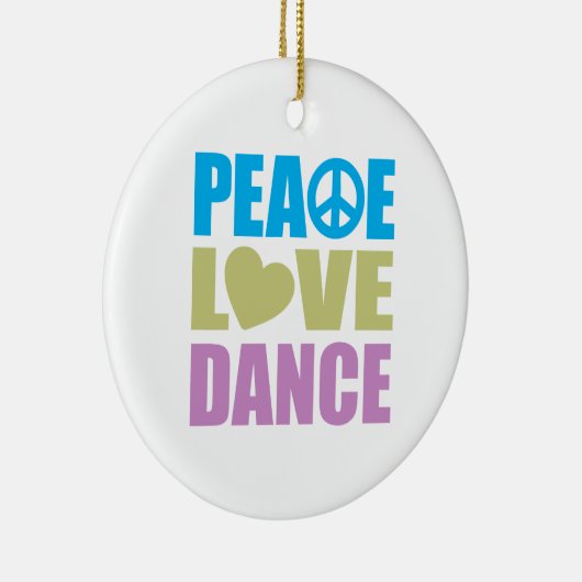 Peace Love Dance Keramisch Ornament (Rechts)