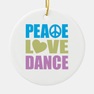 Peace Love Dance Keramisch Ornament
