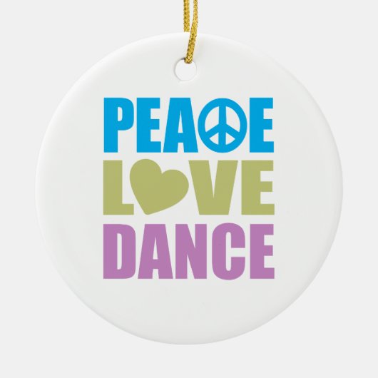 Peace Love Dance Keramisch Ornament (Voorkant)