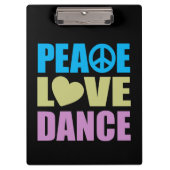 Peace Love Dance Klembord (Voorkant)