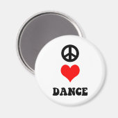 Peace Love Dance Magneet (Voorkant / Achterkant)