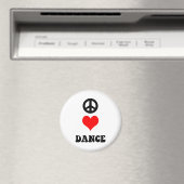 Peace Love Dance Magneet (Insitu (Vaatwasser))