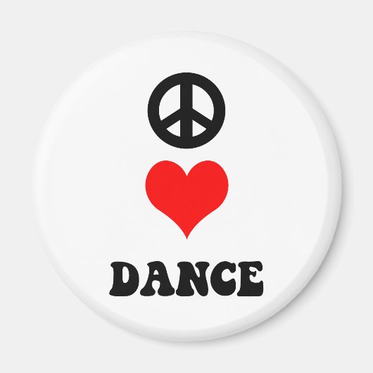 Peace Love Dance Magneet (Voorkant)