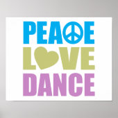 Peace Love Dance Poster (Voorkant)
