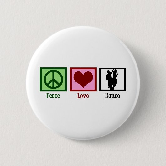 Peace Love Dance Ronde Button 5,7 Cm (Voorkant)