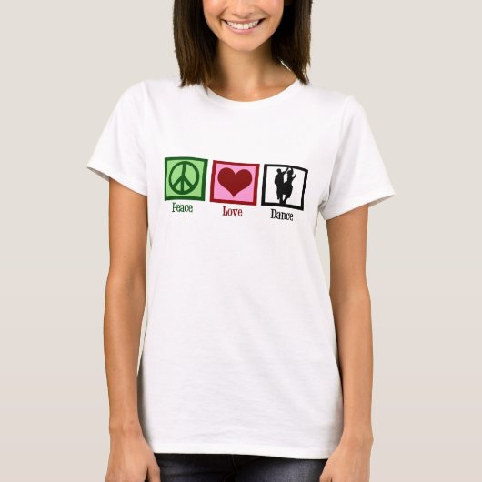 Peace Love Dance T-shirt (Voorkant)
