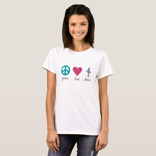 Peace, Love & Dance T-Shirt (Voorkant volledig)