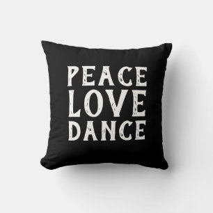 PEACE LOVE DANCE-typografie   Kussen