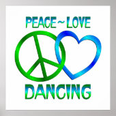 Peace Love DANCING Poster (Voorkant)