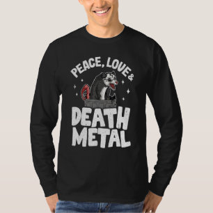 Peace Love & Death Metal Opossum Gothic Punk Rock  T-shirt