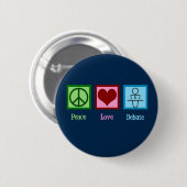 Peace Love Debat Team Ronde Button 5,7 Cm (Voorkant /achterkant)