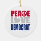 Peace Love Democraat Keramisch Ornament (Achterkant)