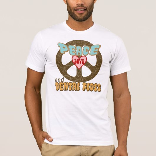 Peace Love Dental Floss  T-shirt (Voorkant)