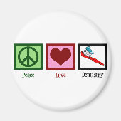 Peace Love Dentistry Magneet (Voorkant)