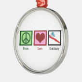 Peace Love Dentistry Metalen Ornament (Links)