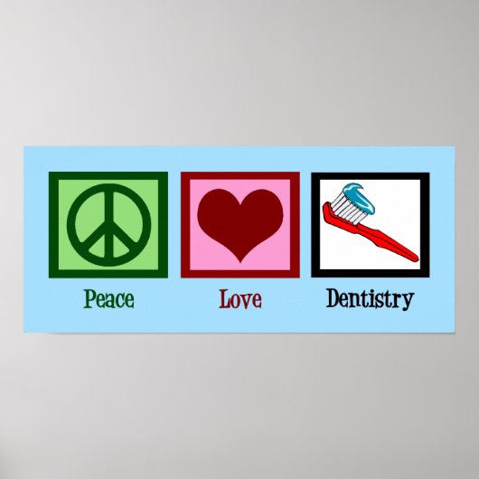 Peace Love Dentistry Poster (Voorkant)