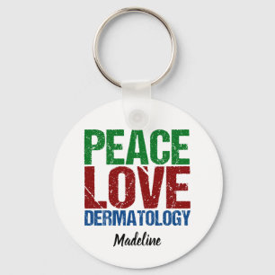 Peace Love Dermatology Custom Sleutelhanger