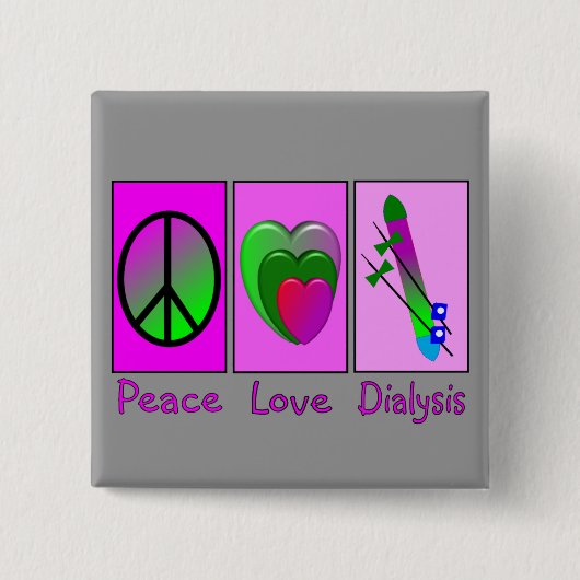 Peace Love Dialyse Vierkante Button 5,1 Cm (Voorkant)